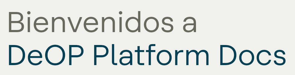 Bienvenidos a DeOP Platform